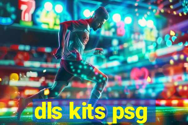 dls kits psg